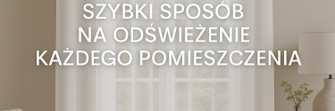 Firany gotowe – szybki sposób na odświeżenie każdego pomieszczenia