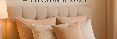 Jak wybrać idealną pościel do sypialni? Poradnik zakupowy 2025